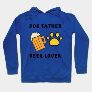 Dog Father Beer Lover Hoodie